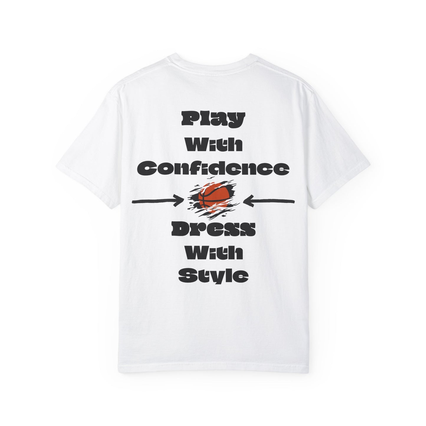 Unisex "Play with Confidence, Dress with Style" Garment-Dyed T-shirt